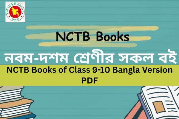 NCTB Books of Class 9-10 Bangla Version PDF